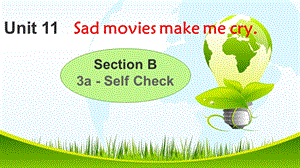 九年级全一册初中英语人教版《Section-B-3a―3b-Self-check》优秀课件.ppt
