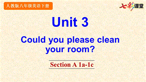 2020春人教版英语八年级下册-Unit-3-Section-A-1a-2d-优秀ppt课件.pptx