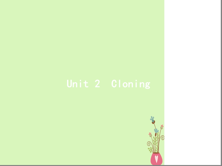 高三英语一轮复习Unit2Cloning新人教版选修课件.ppt_第1页