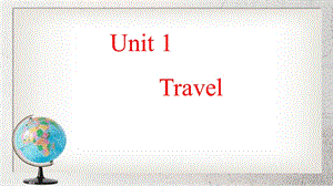 Travel中职英语基础模块-下册Unit-1ppt课件语文版.ppt