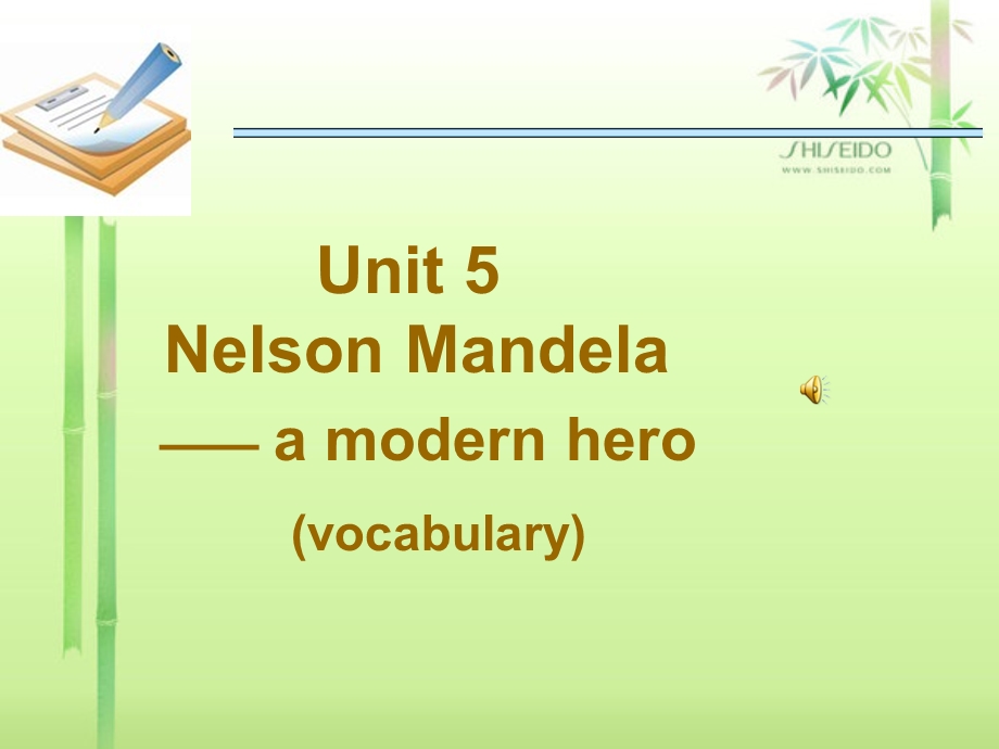 【集体备课原创ppt课件】必修一Unit-5--Nelson-Mandela--a-modern-hero.ppt_第1页