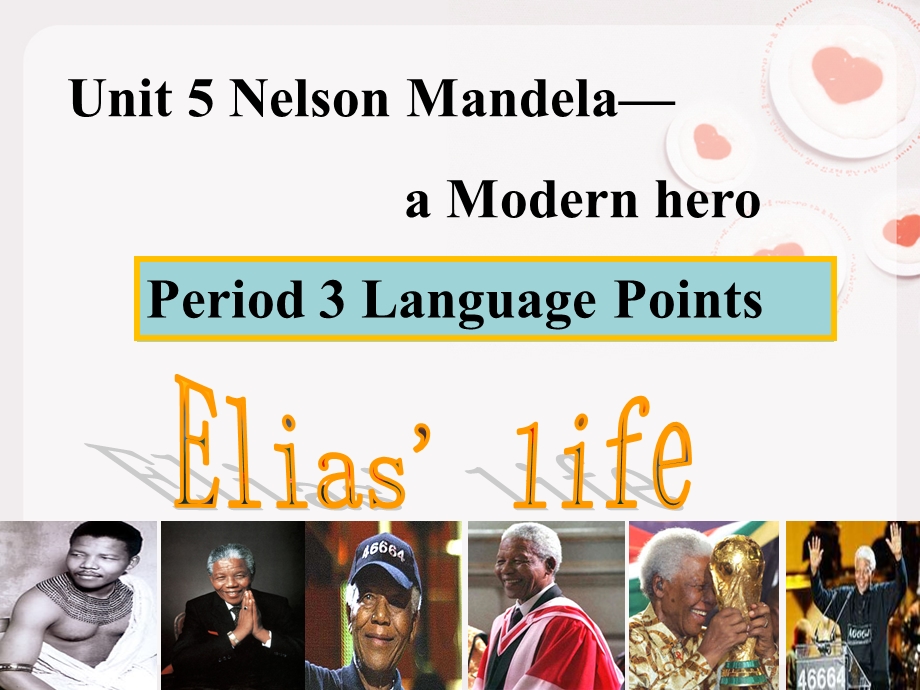 Unit5_Nelson_Mandela___语言点_Language_points教材课件.ppt_第1页