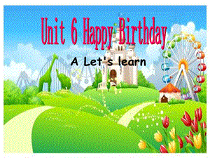 新版PEP三年级上册Unit6Happybirthday第二课时课件.ppt