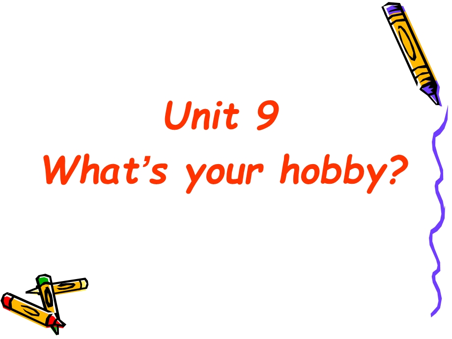 Unit-9-Whats-your-hobby精选教学优质课件.ppt_第1页