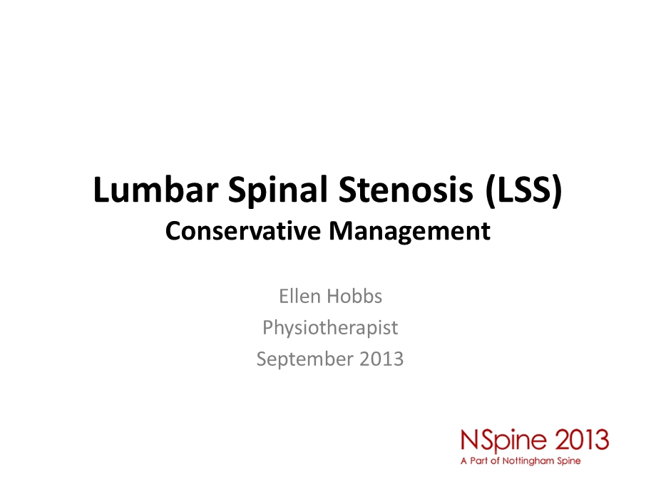 Lumbar Spinal Stenosis - NSpine：腰椎椎管狭窄nspine课件.ppt_第2页