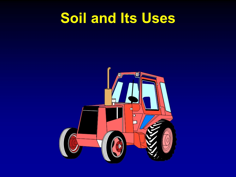 Soil-and-Its-Uses土壤及其利用课件.ppt_第1页