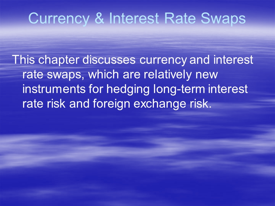 SWAP-Currency-and-Interest-Rate---现代金融市场概论教学ppt课件.ppt_第2页