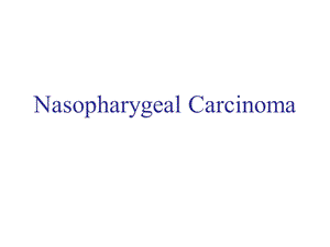 耳鼻咽喉科学英文版ppt课件 nasopharygeal carcinoma.ppt