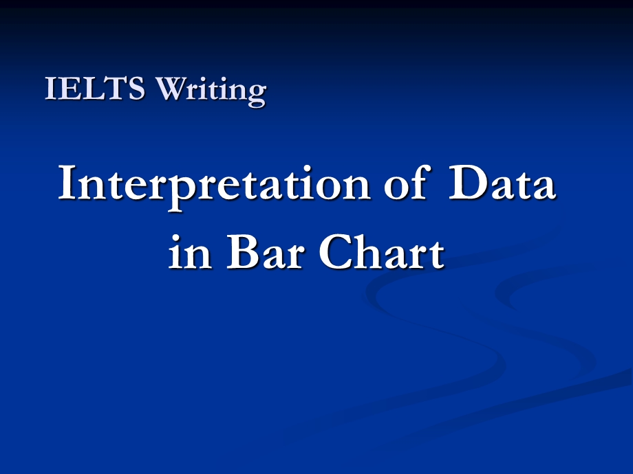 雅思写作—柱状图中数据的解释说课材料课件.ppt_第1页