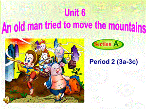 新目标英语八年级下册Unit-6-Section-A-(3a-3c)公开课课件.ppt