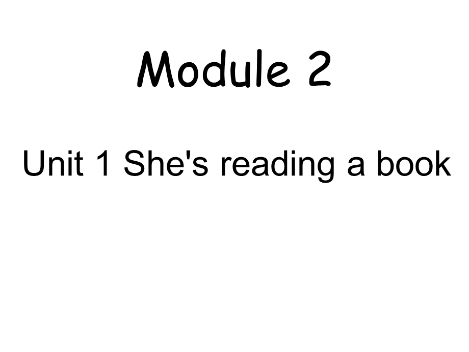 外研版（三起）四上Module2《Unit1Shesreadingabook》课件.ppt_第1页