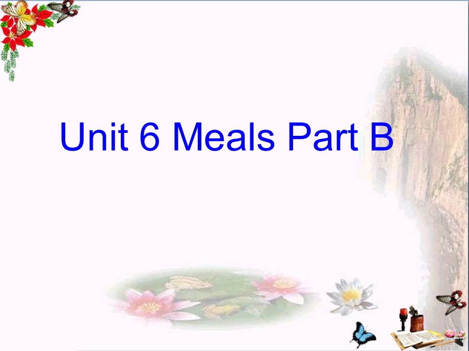 四年级英语上册Unit6MealsPartB-优秀ppt课件(新版).ppt_第1页