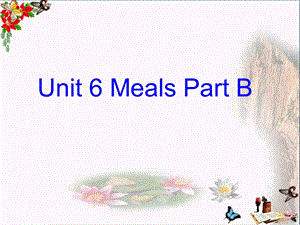 四年级英语上册Unit6MealsPartB-优秀ppt课件(新版).ppt