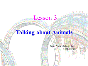 四年级上册英语Lesson-3-Talking-about-Animals课件.ppt