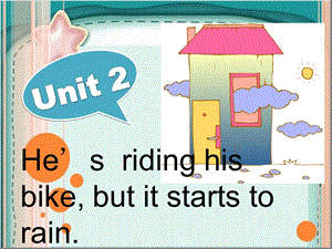 六年级下册英语ppt课件-Module-5Unit-2-Hes-riding-his-bike.ppt