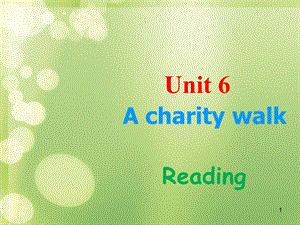 八年级英语下册-Unit-6-A-charity-walk-2.Readingppt课件-牛津版.ppt