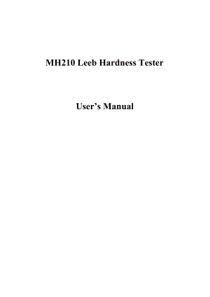 MH210 英文说明书MH210 Leeb Hardness Tester User’s Manual .doc