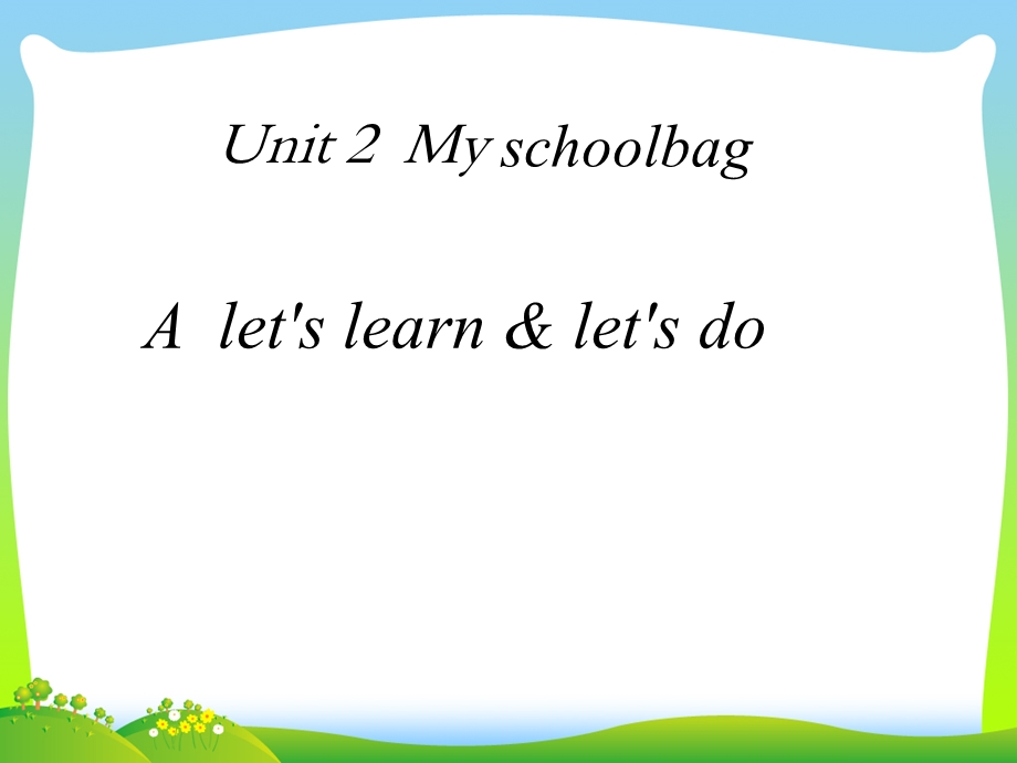 人教版PEP四年级英语上册《Unit2Myschoolbag》第一课时ppt课件.ppt_第3页