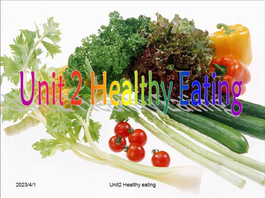 人教版必修三Unit2Healthyeating高级公开课ppt课件.ppt_第1页