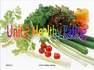 人教版必修三Unit2Healthyeating高级公开课ppt课件.ppt