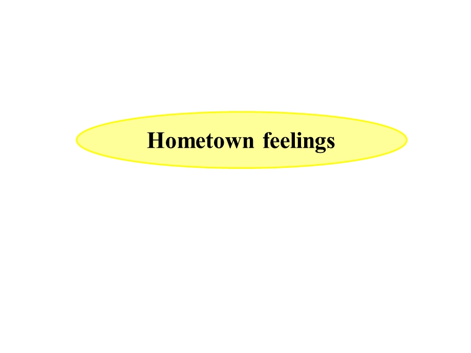 hometown-feelings-课文讲解公开课复习课程课件.ppt_第1页