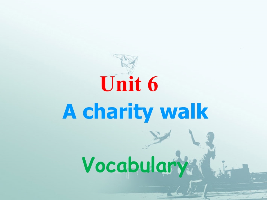 八年级英语下册-Unit-6-A-charity-walk-3.Vocabularyppt课件-牛津版.ppt_第1页