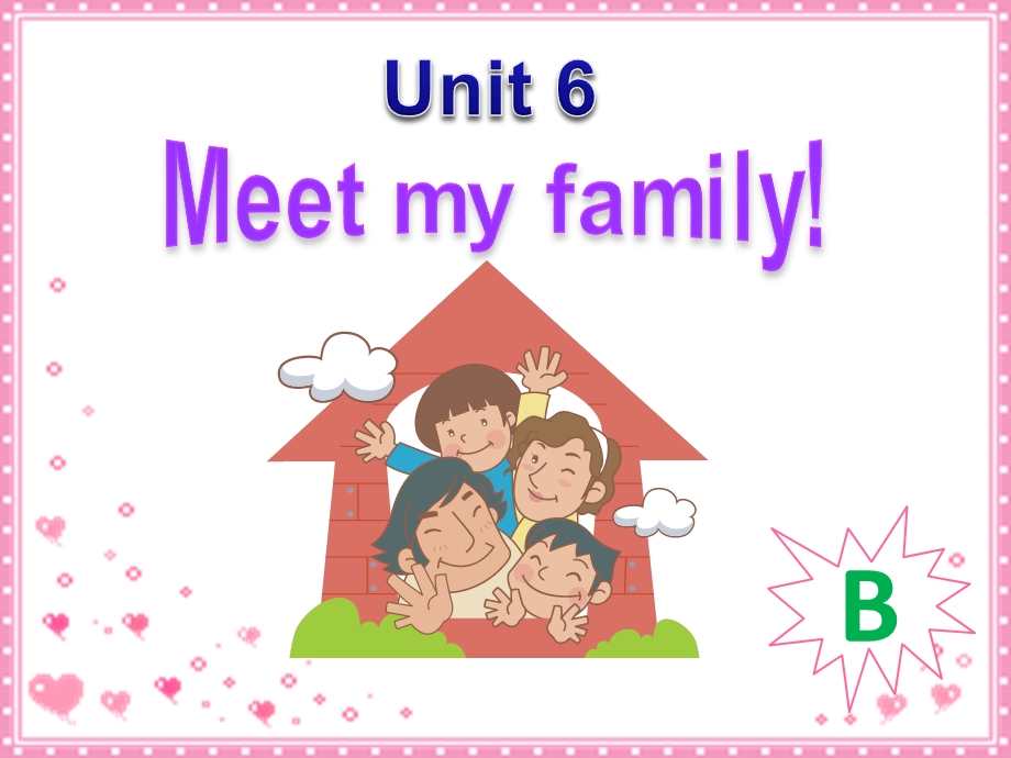 人教版小学四年级英语上册《Unit6-Meet-my-family》公开课课件.ppt_第1页