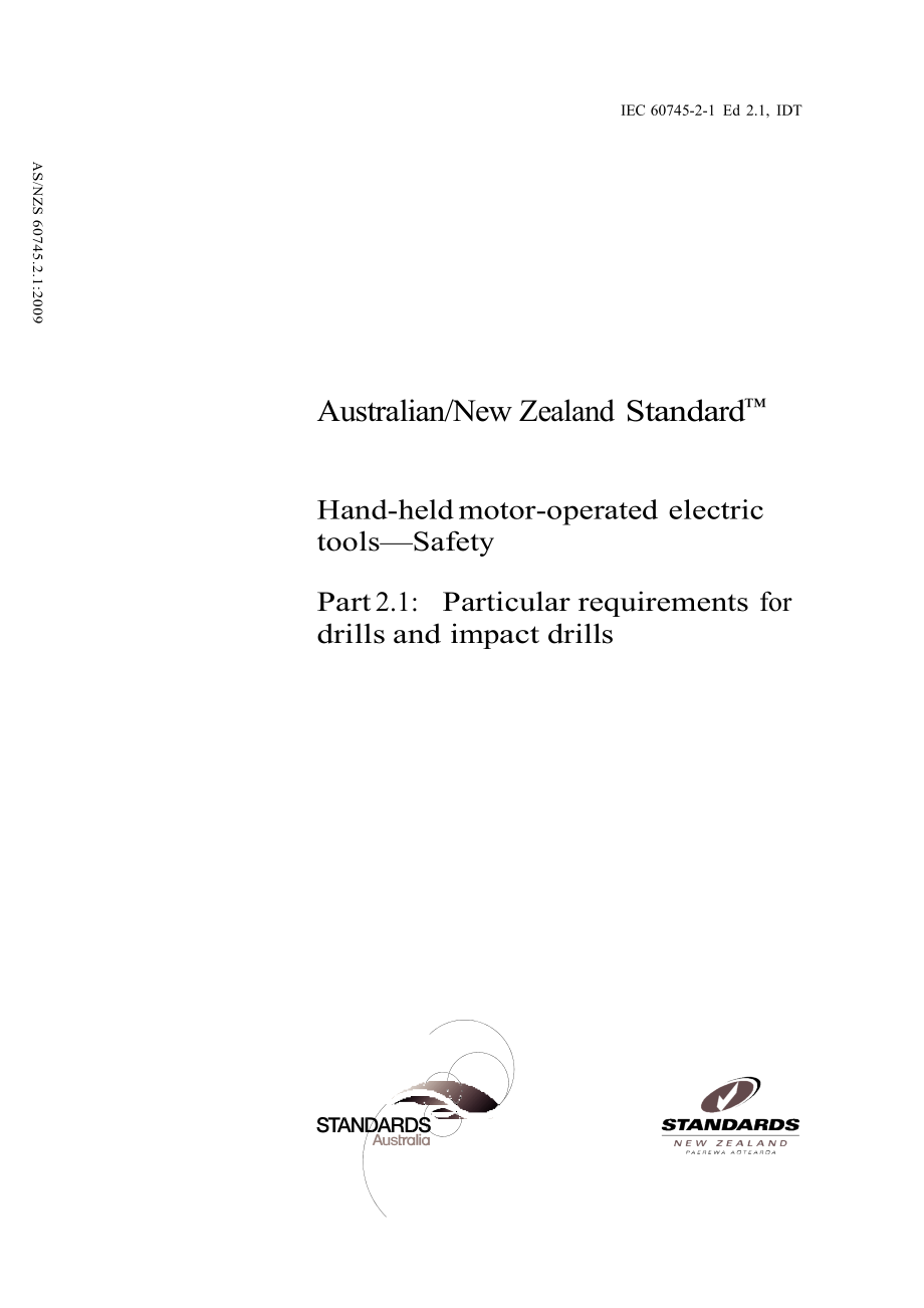 AS澳大利亚标准AS NZS 60745.2.1 Handheld motoroperated electric tools—Safety Part 2.1 Particular requirements for drills and impact drills.doc_第1页