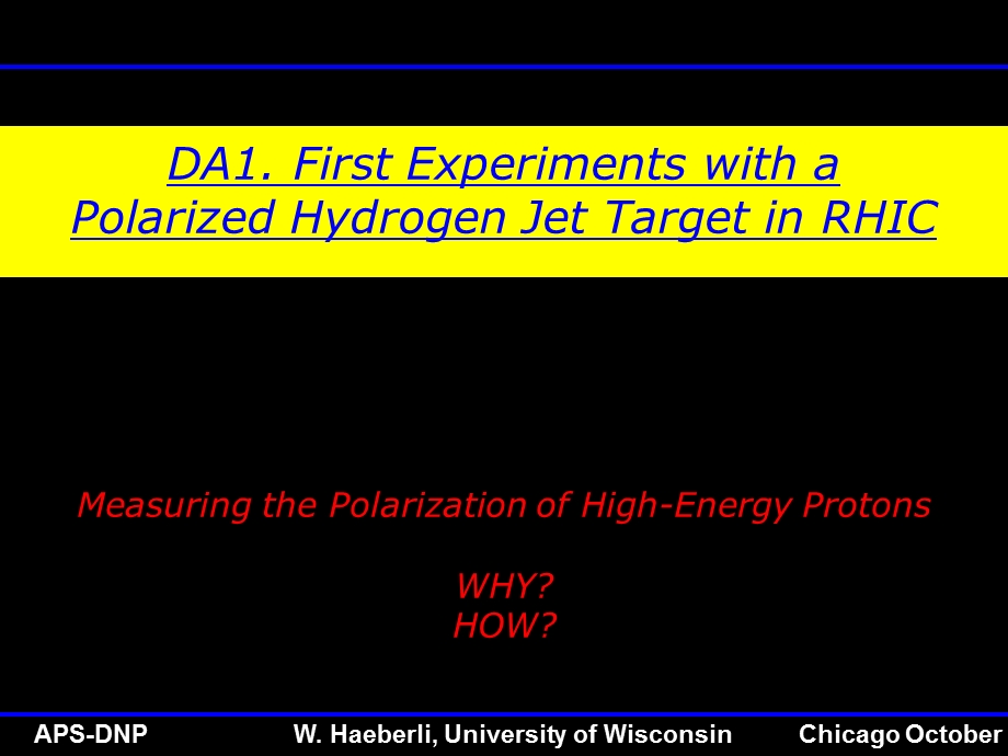 DA1FirstExperimentswithaPolarizedHydrogenJetDA1第一次实验极化氢射流课件.ppt_第2页