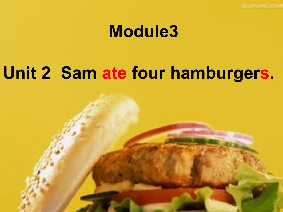 M3-Unit2-Sam-ate-four-hamburgers英语ppt课件学习.ppt_第1页