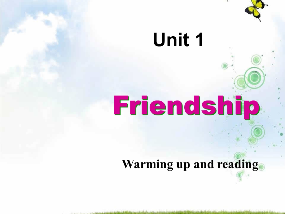 人教版高一英语必修一ppt课件：Unit1+Friendship-Warming+up+and+reading+.ppt_第1页