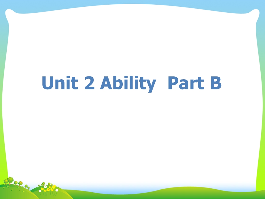 闽教版英语三年级下册《Unit-2-Ability》Part-B公开课ppt课件.ppt_第1页