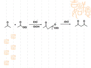 第四章稳定化碳负离子的缩合反应课件.ppt