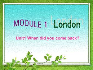 外研版小学英语五年级上册《Module1London》（Unit1）课件.ppt