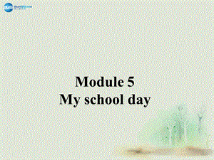 七年级英语上册Module5MyschooldayUnit2Westartworkatnineo’clock课件（新版）外研版.ppt