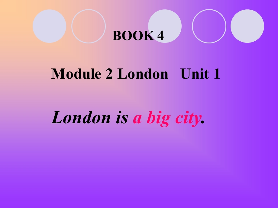 外研版四下M2_Unit1_London_is_the_capital_of_England新课件.ppt_第1页