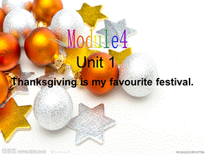 六年级module4unit1Thanksgivingismyfavouritefestival.ppt