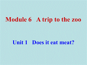 七年级Module6Unit1.ppt