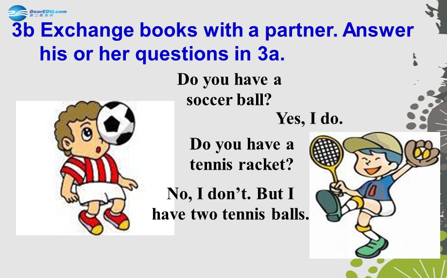 七年级英语上册Unit5Doyouhaveasoccerball？SectionB（3a—SelfCheck）.ppt_第3页