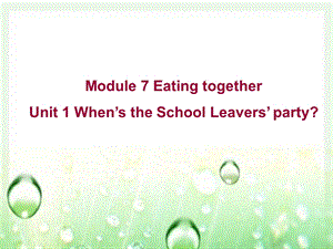 外研版九年级下Module7Unit1课件.ppt