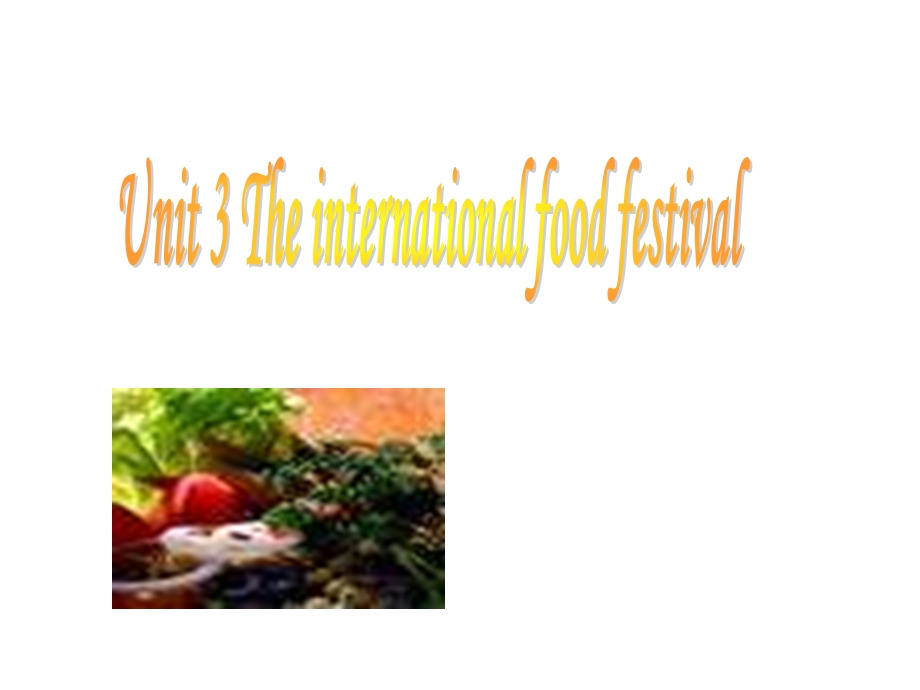 七年级英语The_international_food_festival课件.ppt_第1页