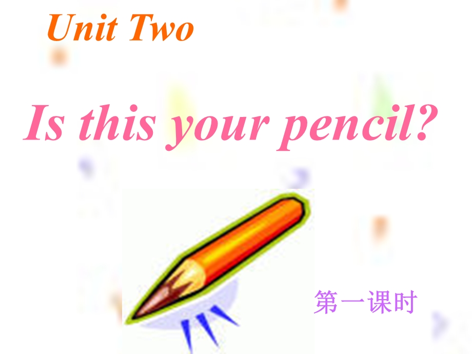 人教版七年级Unit3Isthisyourpencil.ppt_第2页