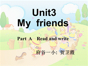 小学四年级英语PartAReadandwrite课件.ppt