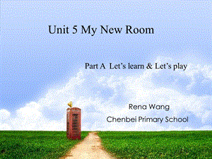 Unit5MyNewRoomPartALet'slearn课件.ppt