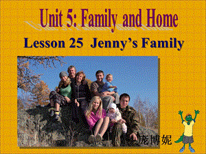 冀教版七年级英语上册：Unit5Lesson25Jenny’sFamily.ppt