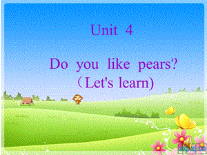 Do_you_like_pears课件.ppt