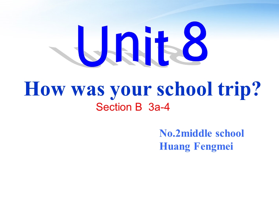 八年级英语上册_unit8_setion8(3a-4)课件_人教新目标版.ppt_第1页