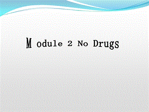 Module2《NoDrugs》课件-WarmupandReading（外研版必修2）[1].ppt