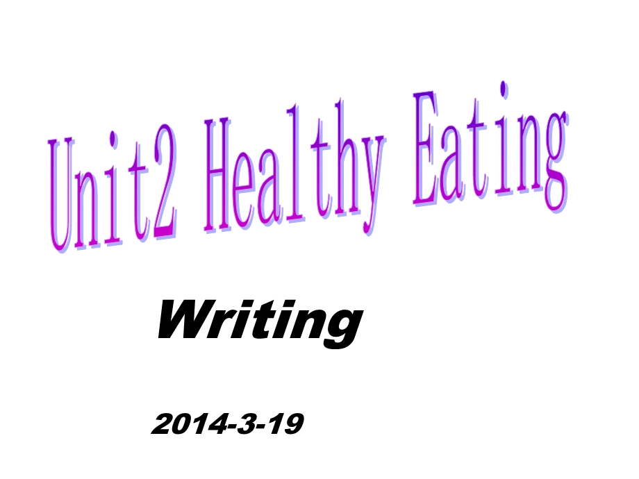 高一必修2Unit2HealthyEating话题写作课.ppt_第1页