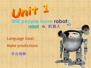 Will_people_have_robots第一课时.ppt